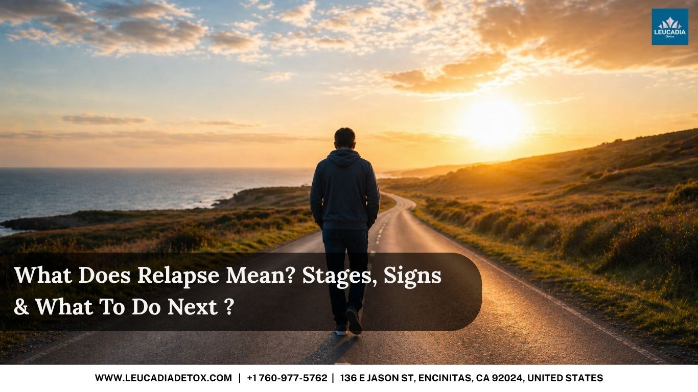 What Does Relapse Mean In Addiction, and What Should You Do Next