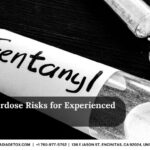 Why Fentanyl Overdoses Happen Even To Experienced Drug Users
